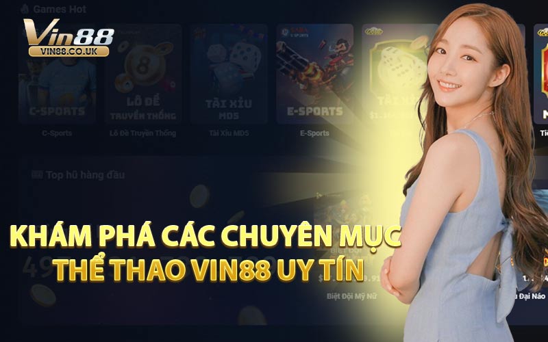 Khám Phá Các Chuyên Mục Thể Thao VIN88 Uy Tín