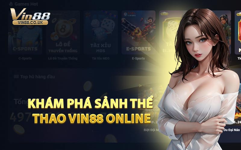 Khám Phá Sảnh Thể Thao VIN88 Online