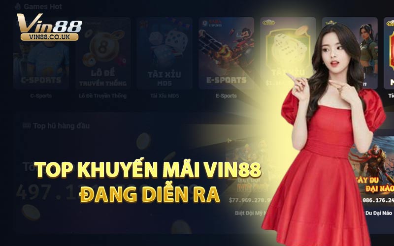 Top Khuyến Mãi VIN88 Đang Diễn Ra